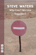 Cover: Why Can't We Live Together? - Nick Hern Books