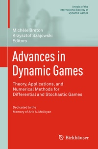 Enlarge image Cover: Advances in Dynamic Games - Birkhäuser
