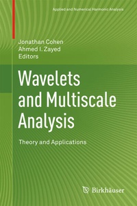 Enlarge image Cover: Wavelets and Multiscale Analysis - Birkhauser Boston Inc