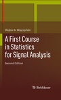 Cover: A First Course in Statistics for Signal Analysis - Birkhauser Boston Inc