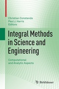 Cover: Integral Methods in Science and Engineering - Birkh&auml;user