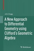 Bild: A New Approach to Differential Geometry using Clifford's Geometric Algebra - Birkh&auml;user