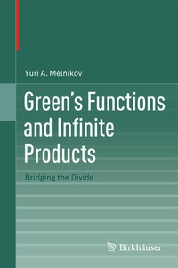 Enlarge image Cover: Green's Functions and Infinite Products - Birkhauser Boston Inc