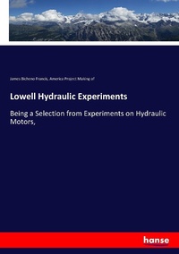 Enlarge image Cover: Lowell Hydraulic Experiments - Hansebooks