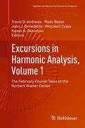 Cover: Excursions in Harmonic Analysis, Volume 1 - Birkhauser Boston Inc