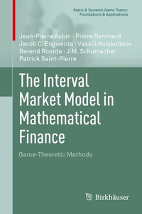 Enlarge image Cover: The Interval Market Model in Mathematical Finance - Birkhäuser