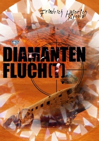 Abbildung von: Diamantenfluch(t)! - BoD - Books on Demand