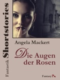 Cover: Fantastik Shortstories: Die Augen der Rosen - Books on Demand