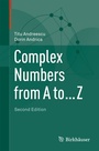 Cover: Complex Numbers from A to ... Z - Birkh&auml;user