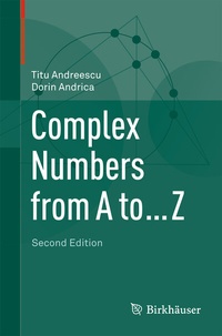 Abbildung von: Complex Numbers from A to ... Z - Birkhäuser