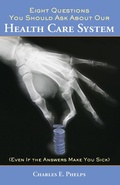 Cover: Eight Questions You Should Ask About Our Health Care System - Hoover Institution Press