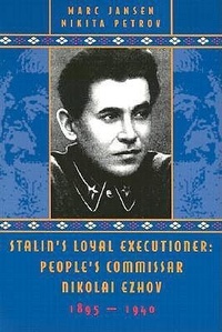 Enlarge image Cover: Stalin's Loyal Executioner - Hoover Institution Press,U.S.