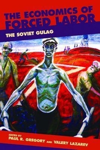 Enlarge image Cover: The Economics of Forced Labor - Hoover Institution Press,U.S.