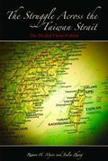 Cover: The Struggle across the Taiwan Strait - Hoover Institution Press,U.S.