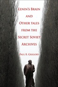 Cover: Lenin's Brain and Other Tales from the Secret Soviet Archives - Hoover Institution Press