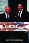 Cover: Implications of the Reykjavik Summit on Its Twentieth Anniversary - Hoover Institution Press,U.S.