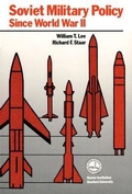 Cover: Soviet Military Policy since World War II - Hoover Institution Press,U.S.