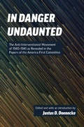 Cover: In Danger Undaunted - Hoover Institution Press