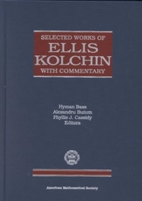 Abbildung von: Selected Works of Ellis Kolchin with Commentary - American Mathematical Society