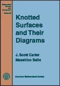 Cover: Knotted Surfaces and Their Diagrams - American Mathematical Society