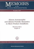 Cover: Almost Automorphic and Almost Periodic Dynamics in Skew-product Semiflows - American Mathematical Society