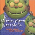Cover: My Monster Mama Loves Me So - HarperCollins