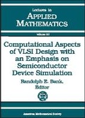Bild: Computational Aspects of VLSI Design with an Emphasis on Semiconductor Device Simulation - American Mathematical Society