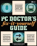 Cover: The PC Doctor's Fix It Yourself Guide - Osborne/McGraw-Hill
