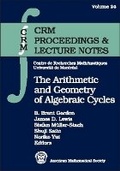 Cover: The Arithmetic and Geometry of Algebraic Cycles - American Mathematical Society