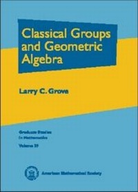 Abbildung von: Classical Groups and Geometric Algebra - American Mathematical Society