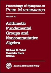 Abbildung von: Arithmetic Fundamental Groups and Noncommutative Algebra - American Mathematical Society