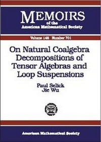 Abbildung von: On Natural Coalgebra Decompositions of Tensor Algebras and Loop Suspensions - American Mathematical Society