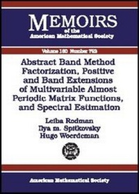 Abbildung von: Abstract Band Method Via Factorization, Positive and Band Extensions of Multivariable Almost Periodic Matrix Functions and Spectral Estimation - American Mathematical Society