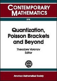 Abbildung von: Quantization, Poisson Brackets and Beyond - American Mathematical Society