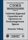 Cover: Calderon-Zygmund Capacities and Operators on Nonhomogeneous Spaces - American Mathematical Society