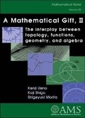 Cover: A Mathematical Gift, Volume 2 - American Mathematical Society