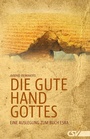 Cover: Die gute Hand Gottes - Christliche Schriftenverbreitung e.V., Abt. Verlag