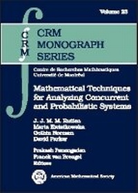 Enlarge image Cover: Mathematical Techniques for Analyzing Concurrent and Probabilistic Systems - American Mathematical Society