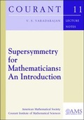 Cover: Supersymmetry for Mathematicians - American Mathematical Society