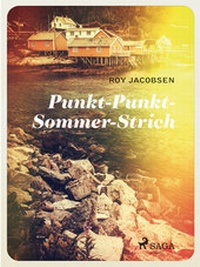 Abbildung von: Punkt-Punkt-Sommer-Strich - Lindhardt og Ringhof Forlag