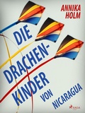 Cover: Die Drachenkinder von Nicaragua - Lindhardt og Ringhof Forlag
