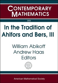 Abbildung von: In the Tradition of Ahlfors and Bers, III, Volume 3 - American Mathematical Society