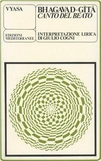 Abbildung von: Bhagavadgita, il canto del beato - Yoga, zen, meditazione;Edizioni Mediterranee