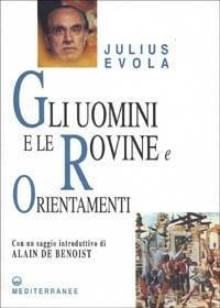 Abbildung von: Gli uomini e le rovine - Opere di Julius Evola;Edizioni Mediterranee