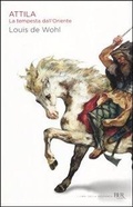 Cover: Attila. La tempesta dall'Oriente - BUR I libri della speranza;Rizzoli