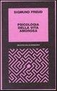 Abbildung von: Psicologia della vita amorosa - Biblioteca Bollati Boringhieri;Bollati Boringhieri