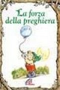 Cover: La forza della preghiera - Elf-Help books;Paoline Editoriale Libri