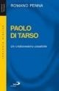 Abbildung von: Paolo di Tarso. Un cristianesimo possibile - Universo teologia;San Paolo Edizioni