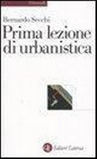Abbildung von: Prima lezione di urbanistica - Universale Laterza. Prime lezioni;Laterza