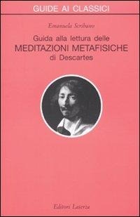 Abbildung von: Guida alla lettura delle 'Meditazioni metafisiche' di Descartes - Guide ai classici;Laterza